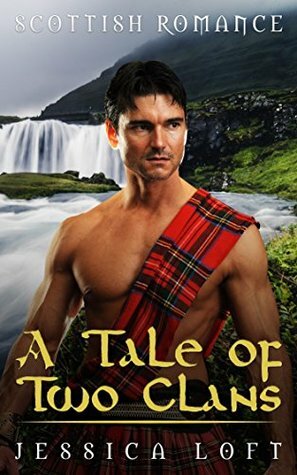 A Tale of Two Clans by Jessica Loft