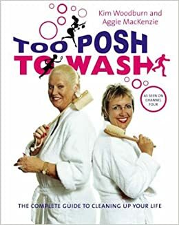 Too Posh to Wash by Kim Woodburn