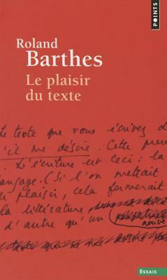 Le Plaisir du texte by Roland Barthes