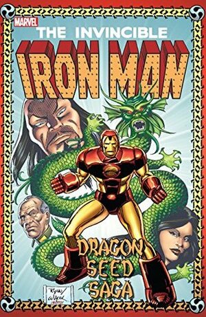 Iron Man: Dragon Seed Saga by Paul Ryan, M.D. Bright, John Byrne