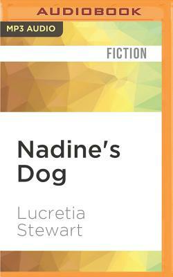 Nadine's Dog by Lucretia Stewart
