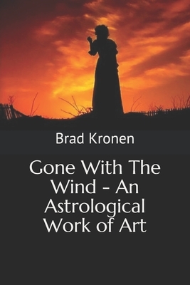 Gone With The Wind - An Astrological Work of Art by Brad Kronen