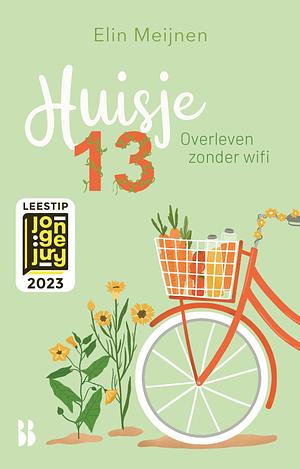 Huisje 13: Overleven zonder wifi by Elin Meijnen