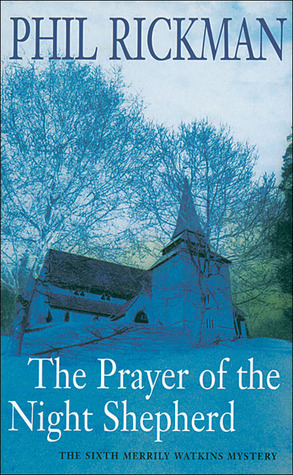 The Prayer of the Night Shepherd by Phil Rickman