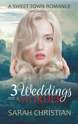 Three Weddings and a Murder by Sarah Christian