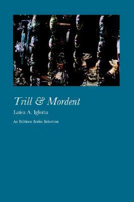Trill & Mordent by Luisa A. Igloria