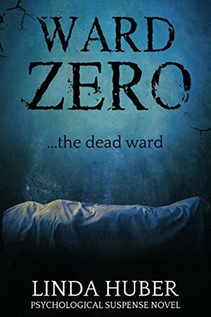 Ward Zero by Linda Huber