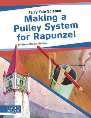 Making a Pulley System for Rapunzel by Nikole Brooks Bethea