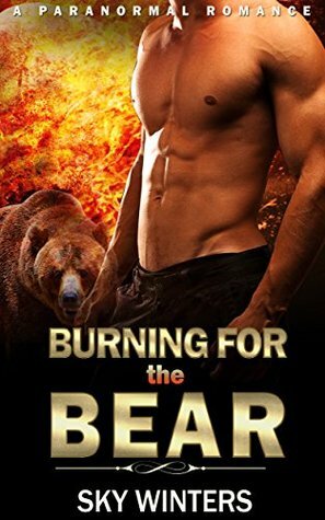 Burning for the Bear by Sky Winters