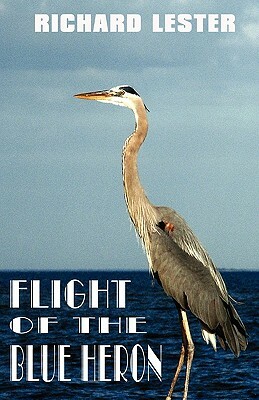 Flight of the Blue Heron by Richard Lester