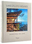 Lake Flato Houses: Respecting the Land by Oscar Riera Ojeda