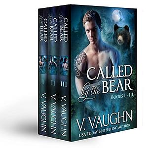 Called by the Bear - The Complete Triology by V. Vaughn