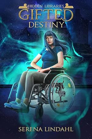 Gifted Destiny by Serena Lindahl