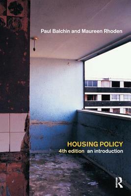 Housing Policy: An Introduction by Maureen Rhoden, Paul Balchin