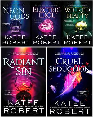 Dark Olympus Series 5 Books Set - Neon Gods, Electric Idol, Wicked Beauty, Radiant Sin, Cruel Seduction by Katee Robert