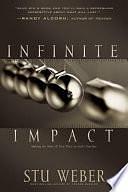 Infinite Impact: Making the Most of Your Place on God's Timeline by Stu Weber