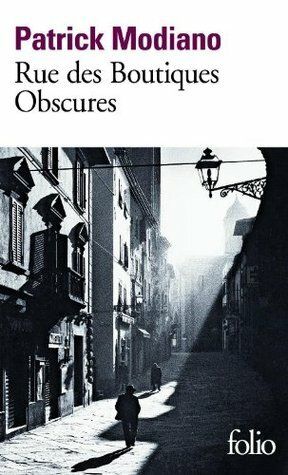 Rue des Boutiques Obscures by Patrick Modiano