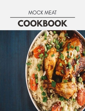 Mock Meat Cookbook: Perfectly Portioned Recipes for Living and Eating Well with Lasting Weight Loss by Gabrielle Walker