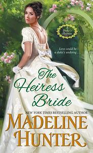 The Heiress Bride by Madeline Hunter