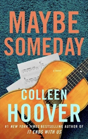 Maybe Someday by Colleen Hoover