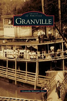 Granville by Granville Museum, Inc Granville Museum