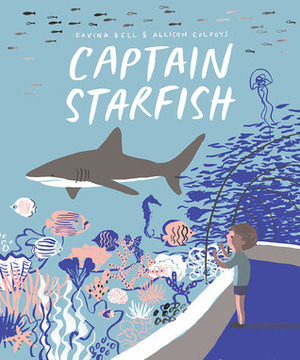 Captain Starfish by Davina Bell, Allison Colpoys