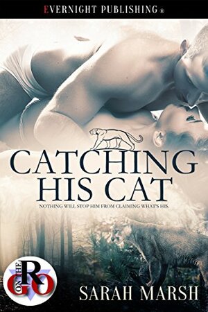 Catching His Cat by Sarah Marsh