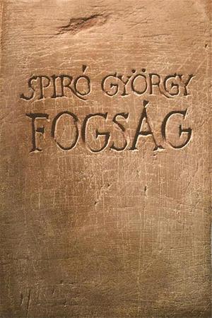 Fogság: regény by György Spiró