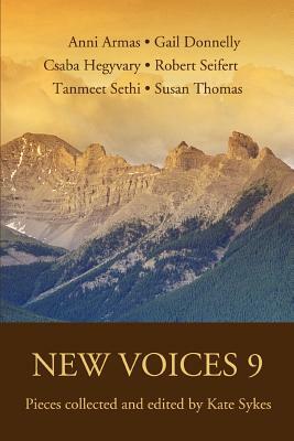 New Voices 9: Pieces collected and edited by Kate Sykes by Kate Sykes