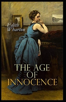 The Age of Innocence Illustrated by Edith Wharton