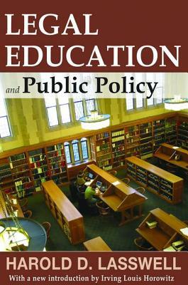 Legal Education and Public Policy by Harold D. Lasswell