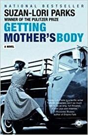 Getting Mother's Body by Suzan-Lori Parks