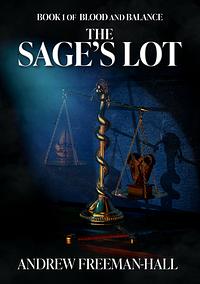 The Sage's Lot by Andrew Freeman-Hall