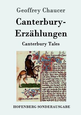 Canterbury-Erzählungen: Canterbury Tales by Geoffrey Chaucer