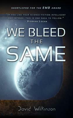 We Bleed The Same by David Wilkinson