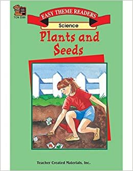 Plants and Seeds Easy Reader by Cindy Barden