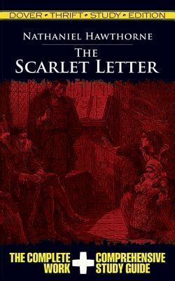 The Scarlet Letter Thrift Study Edition by Nathaniel Hawthorne