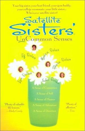 Satellite Sisters' Uncommon Senses by Julie Dolan