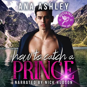 How to Catch a Prince by Ana Ashley