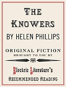 The Knowers by Helen Phillips