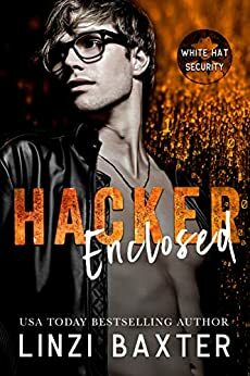 Hacker Enclosed by Linzi Baxter