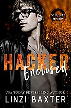 Hacker Enclosed by Linzi Baxter