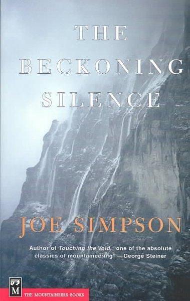The Beckoning Silence by Joe Simpson | The StoryGraph