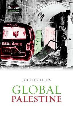 Global Palestine. by John Collins