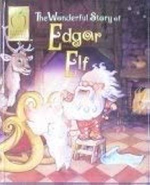 The Wonderful Story of Edgar Elf by Landoll