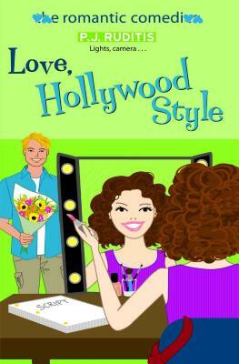 Love, Hollywood Style by P. J. Ruditis