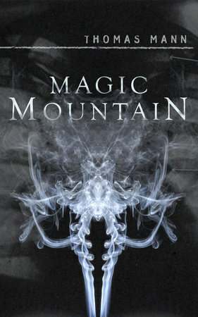 The Magic Mountain by Thomas Mann