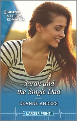 Sarah and the Single Dad by Deanne Anders