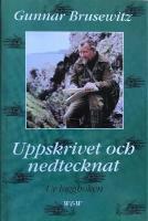 Uppskrivet Och Nedtecknat by Gunnar Brusewitz