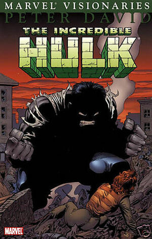 The Incredible Hulk Visionaries: Peter David, Vol. 1 by John Ridgway, Todd McFarlane, Peter David